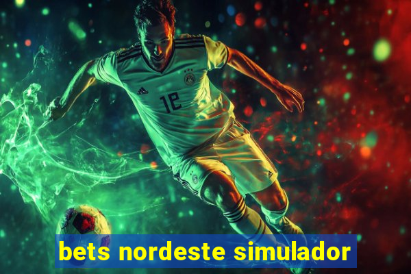 bets nordeste simulador